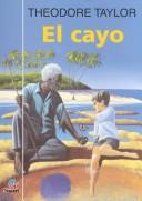 Cover of: El Cayo/the Cay by Theodore Taylor