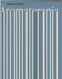 Cover of: Aromaterapia/aromatherapy by Giuliana Lomazzi