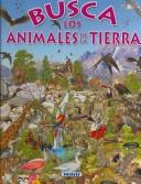 Cover of: Busca Los Animales De La Tierra/Find the Earth Animals