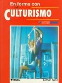 Cover of: En Forma Con el Culturismo by Lothar Spitz