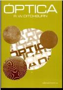 Cover of: Optica by R. W. Ditchburn