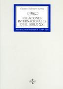 Relaciones internacionales en el siglo XXI (DERECHO) (Biblioteca Universitaria De Editorial Tecnos/ University Library of Tecnos Editorial) by Gustavo Palomares Lerma