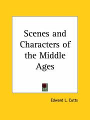 Cover of: Scenes and Characters of the Middle Ages by Edward L. Cutts
