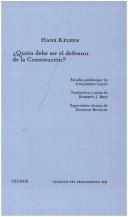 Cover of: Quien Debe Ser El Defensor De La Constitucion? (Clasicos) by Hans Kelsen