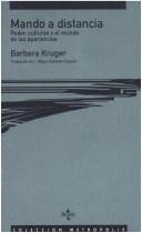 Cover of: Mando a distancia by Barbara Kruger