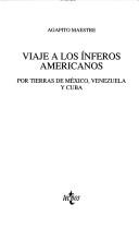 Cover of: Viaje a los ínferos americanos by Agapito Maestre
