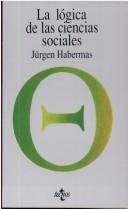 Cover of: La Logica De Las Ciencias Sociales by Jürgen Habermas