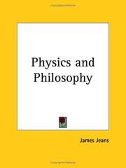 Cover of: Physics and Philosophy by James Hopwood Jeans