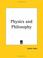 Cover of: Physics and Philosophy