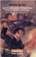 Cover of: La Revolucion Romantica: Poeticas, Esteticas, Ideologias (Filosofia)