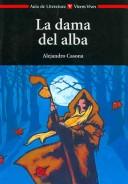 Cover of: La Dama del Alba / The Lady of the Dawn (Aula de Literatura) by Alejandro Casona