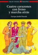 Cover of: Cuatro Corazones con Freno y Marcha Atras/ Four Hearts with Restraint and Reverse (Aula De Literatura/ School of Literature)