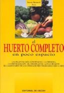 Cover of: El Huerto Completo En Poco Espacio by Fausta Mainardi Fazio