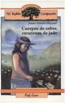 Cover of: Cuerpos de Cobre, Corazones Jade