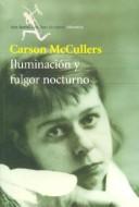 Cover of: Iluminacion y Fulgor Nocturno