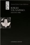Cover of: Borges y el nazismo: Sur (1937-1946)