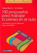 Cover of: 100 Propuestas Para Trabajar La Prensa En El Aula