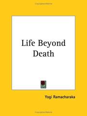 Cover of: Life Beyond Death | Yogi Ramacharaka