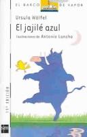 Cover of: El jajile azul (El Barco De Vapor)