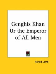 Cover of: Genghis Khan or the Emperor of All Men