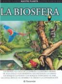 Cover of: La Biosfera/the Biosphere (Nuestro Planeta)