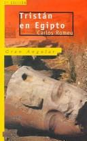 Cover of: Tristán en Egipto by Carlos Romeu