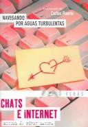 Cover of: Navegando por aguas Turbulentas / Navigating through Turbulent Waters: Chats E Internet / Chats (Tu Veras / You Will See)