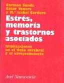 Estrés, memoria y trastornos asociados by Carmen Sandi, Cesar Venero, Ym. Isabel Cordero
