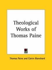 Cover of: Theological Works of Thomas Paine by Thomas Paine, Calvin Blanchard