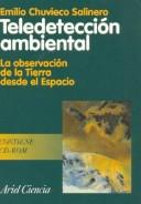 Cover of: Teledeteccion Ambiental: LA Observacion De LA Tierra Desde El Espacio