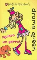 Cover of: Drama Queen: Quiero Un Perro!