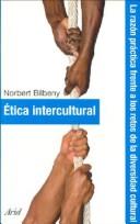Cover of: Etica Intercultural by Norbert Bilbeny