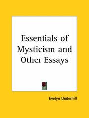 Cover of: Essentials of Mysticism and Other Essays by Evelyn Underhill, Evelyn Underhill