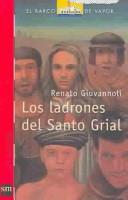 Cover of: Los ladrones de Santo Grial/ The theieves of Saint Grial