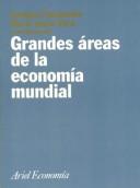Cover of: Grandes Areas de La Economia Mundial by Enrique Palazuelos