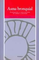 Cover of: Asma bronquial. Evaluacion e intervencion en ninos y jovenes (COLECCION OJOS SOLARES) (Ojos Solares / Solar Eyes) by Cristina Botella Arbona, Maria Benedito Monleon