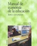 Cover of: Manual De Economia De La Educacion/ Manual of Education Economy by Gérard Lassibille, Maria L. Navarro Gomez