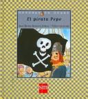 Cover of: El Pirata Pepe/ Pepe the Pirate by Ana Maria Romero Yebra