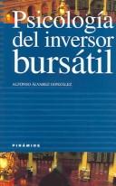 Cover of: Psicologia del inversor bursatil (EMPRESA Y GESTION) (Empresa Y Gestion / Business and Management)