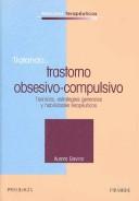 Cover of: Tratando...trastorno obsesivo-compulsivo. Tecnicas, estrategias generales y habilidades terapeuticas (RECURSOS TERAPEUTICOS) (Recursos Terapeuticos)