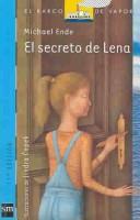 Cover of: El secreto de Lena by Michael Ende