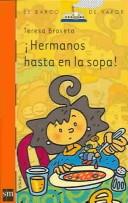 Cover of: Hermanos Hasta En La Sopa!