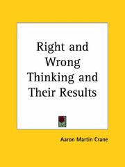 Cover of: Right and Wrong Thinking and Their Results by Aaron Martin Crane
