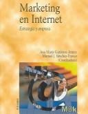 Cover of: Marketing en Internet. Estrategia y empresa (ECONOMIA Y EMPRESA) (Economia Y Empresa)