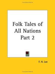 Cover of: Folk Tales of All Nations, Part 2 by F. H. Lee