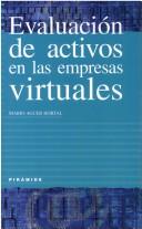 Cover of: Evaluacion De Activos En Las Empresas Virtuales (Empresa Y Gestion)