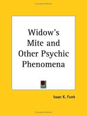 Cover of: Widow's Mite and Other Psychic Phenomena by Isaac K. Funk