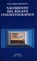 Cover of: Nacimiento del Relato Cinematografico by Gian Piero Brunetta