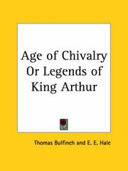 Cover of: Age of Chivalry or Legends of King Arthur by Thomas Bulfinch