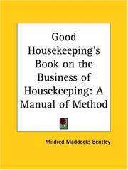 Cover of: Good Housekeeping's Book on the Business of Housekeeping: A Manual of Method